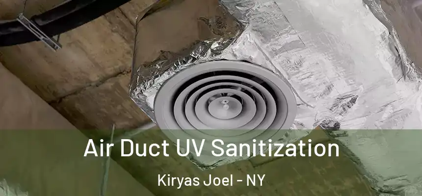  Air Duct UV Sanitization Kiryas Joel - NY